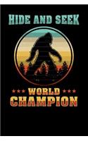 Hide And Seek World Champion: 120 Pages I 6x9 I Music Sheet I Funny Yeti & Sasquatch Gifts