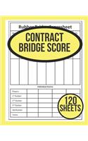 Contract Bridge Score: 120 Contract Bridge Score Sheets: Bridge Score Sheets Scoring Pad For Bridge Players - Rubber Bridge Score Keeper Notebook
