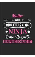 Mutter Weil Multitasking Ninja Keine Berufsbezeichnung Ist