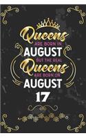Queens Are Born In August But The Real Queens Are Born On August 17