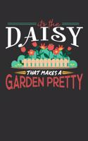 Its The Daisy That Makes A Garden Pretty: Weekly 100 page 6 x9 Dated Calendar Planner and Notebook For 2019-2020 Academic Year