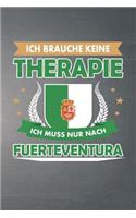 Ich brauche keine Therapie ich muss nur nach Fuerteventura
