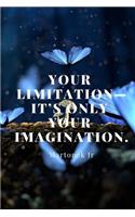Your Limitation- It's Only Your Imagination.: Nature Notebook, Journal, Diary, Inspiration, Landscape Edging (110 Pages, Graph Paper, 6 X 9)