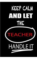 Keep Calm and Let the Teacher Handle It