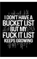 My Fu** It List Keeps Growing
