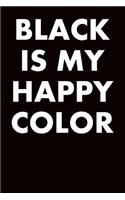 Black Is My Happy Color
