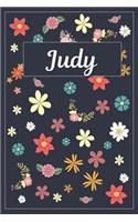 Judy: Lined Writing Notebook with Personalized Name 120 Pages 6x9 Flowers