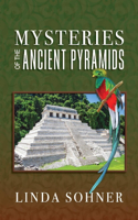 Mysteries of the Ancient Pyramids: (Ancient Mysteries)