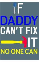 If Daddy Can't Flx It No One Can