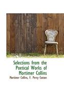 Selections from the Poetical Works of Mortimer Collins