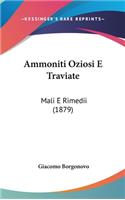 Ammoniti Oziosi E Traviate