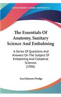 Essentials Of Anatomy, Sanitary Science And Embalming
