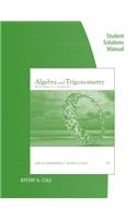 Student Solutions Manual for Swokowski/Cole's Algebra and Trigonometry with Analytic Geometry, 13th