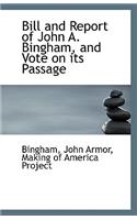 Bill and Report of John A. Bingham and Vote on Its Passage