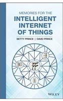 Memories for the Intelligent Internet of Things