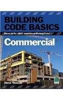 Building Code Basics: Commercial; Based on the International Building Code: Commercial; Based on the International Building Code(Building Code Basics: Commercial)