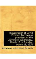 Inauguration of David Prescott Barrows as President of the University, Wednesday, March 17 to Tuesday, March 23, 1920