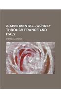 A Sentimental Journey Through France and Italy