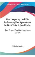 Der Ursprung Und Die Bedeutung Des Apostolates In Der Christlichen Kirche