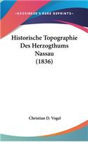 Historische Topographie Des Herzogthums Nassau (1836)