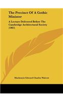 The Precinct of a Gothic Minister: A Lecture Delivered Before the Cambridge Architectural Society (1865)