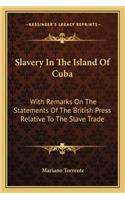 Slavery in the Island of Cuba