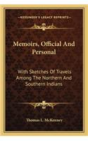 Memoirs, Official and Personal