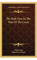 Holy Face in the Way of the Cross