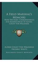 A Field Marshal's Memoirs