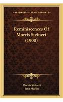 Reminiscences Of Morris Steinert (1900)