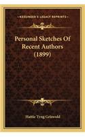 Personal Sketches of Recent Authors (1899)
