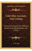Gold Mine Accounts And Costing