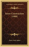 Sewer Construction (1908)