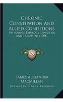 Chronic Constipation and Allied Conditions