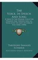 The Voice, in Speech and Song