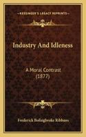 Industry And Idleness