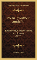 Poems By Matthew Arnold V1