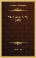 Will Of Samuel A. Way (1872): (English)