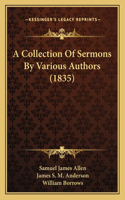 Collection Of Sermons By Various Authors (1835)