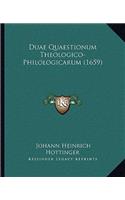 Duae Quaestionum Theologico-Philologicarum (1659)