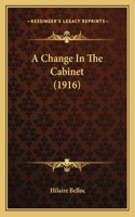 A Change In The Cabinet (1916): (English)