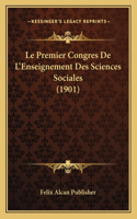 Premier Congres De L'Enseignement Des Sciences Sociales (1901)