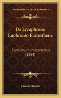 De Lycophrone Euphronio Eratosthene