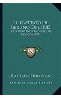 Il Trattato Di Berlino Del 1885