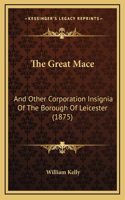 The Great Mace