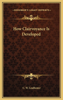 How Clairvoyance Is Developed: (English)