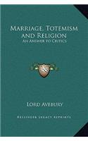 Marriage, Totemism and Religion