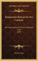 Remunerative Railways For New Countries