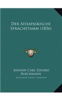 Der Athapaskische Sprachstamm (1856)