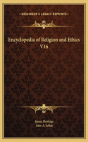 Encyclopedia of Religion and Ethics V16